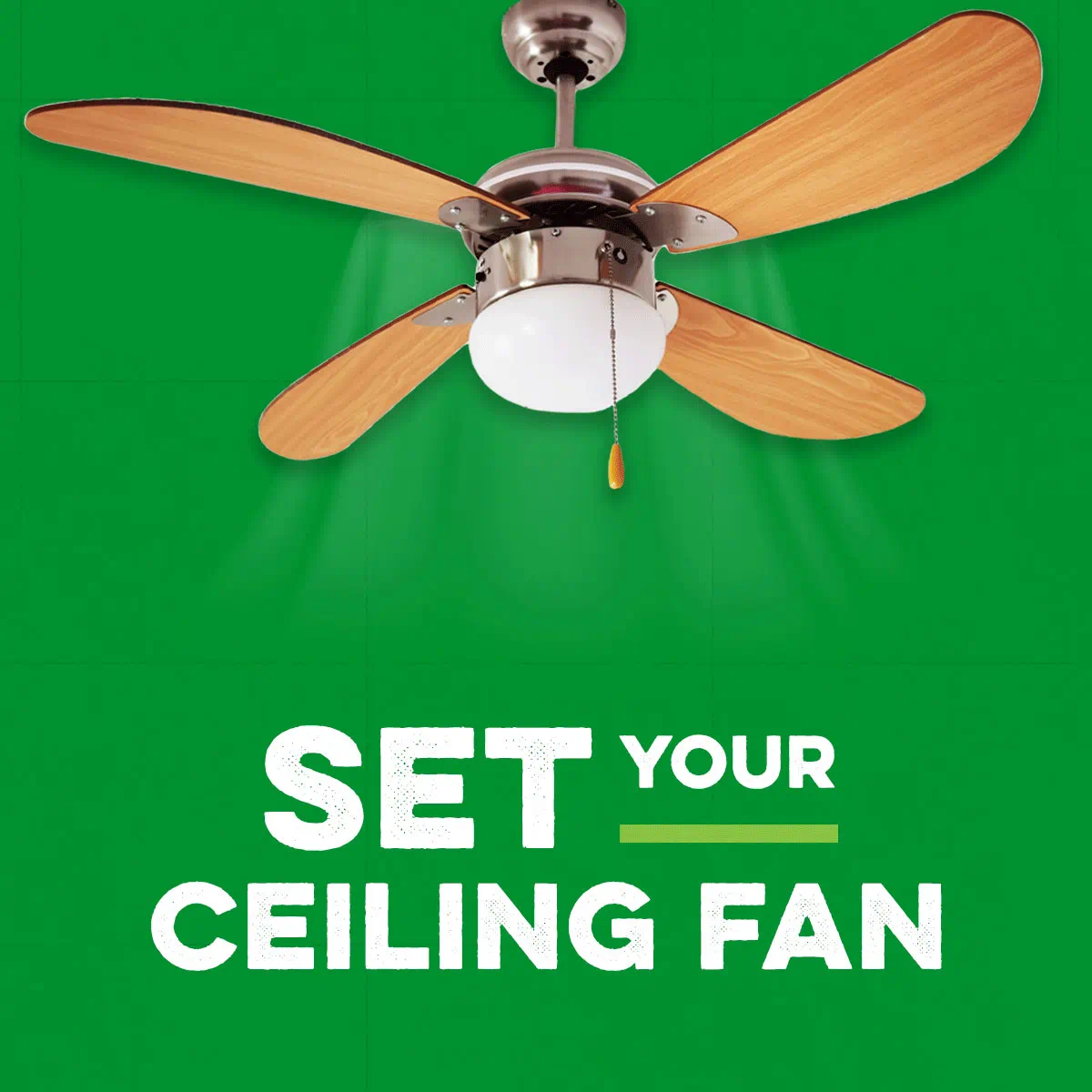 Set your ceiling fan